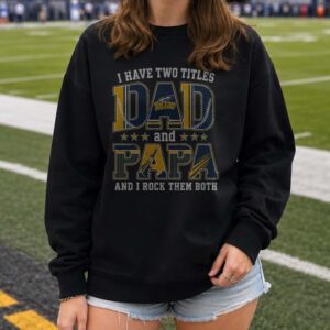 I Have Two Titles Dad And Papa Toledo Rockets Shirt