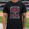I Have Two Titles Dad And Papa Texas Tech Red Raiders Shirt