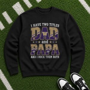 I Have Two Titles Dad And Papa Washington Huskies Shirt