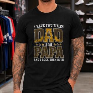 I Have Two Titles Dad And Papa Wyoming Cowboys Shirt
