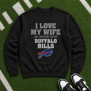 I Love My Wife And Cheering For My Buffalo Bills Husband Fan Buffalo Bills NFL T-Shirt