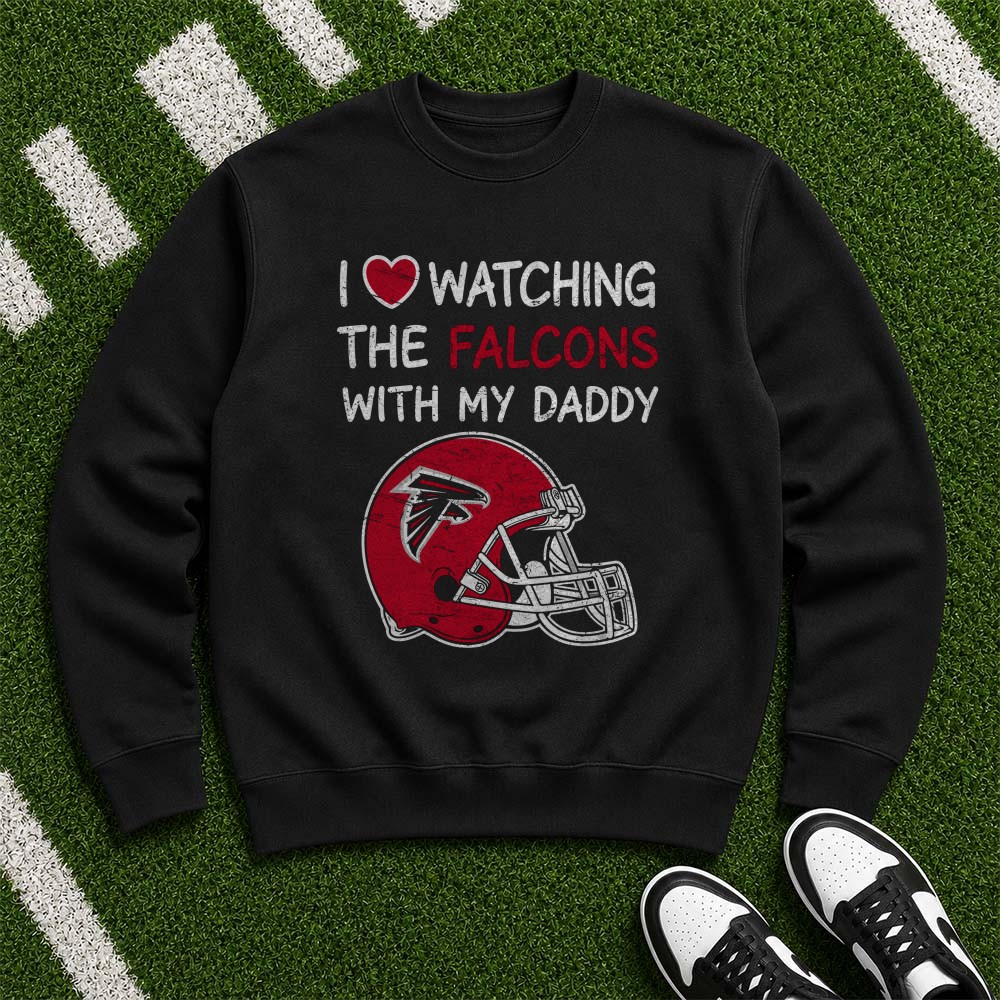 I Love Watching The Falcons With My Daddy Cute Kids Daughter Gift Atlanta Falcons NFL T-Shirt I Love Watching The Falcons With My Daddy Cute Kids Daughter Gift Atlanta Falcons NFL T-Shirt