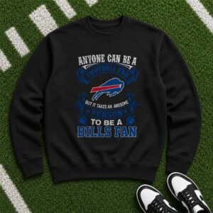 It Takes An Awesome Person To Be A Bills Fan Proud Bills Mafia Buffalo Bills NFL T-Shirt