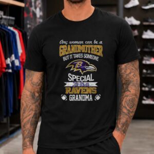 It Takes Someone Special To Be A Ravens Grandma Grandmother Gift Baltimore Ravens NFL T-Shirt