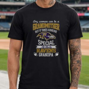 It Takes Someone Special To Be A Ravens Grandpa Grandfather Gift Baltimore Ravens NFL T-Shirt