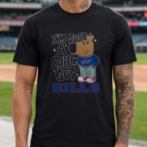 Just A Chill Guy Buffalo Bills Meme Funny Football Supporter T-Shirt