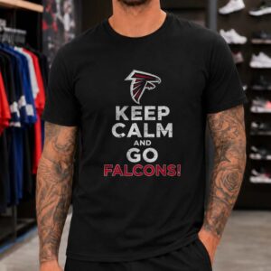 Keep Calm And Go Falcons Atlanta Falcons NFL Fan T-Shirt