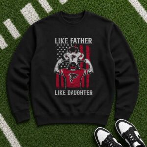 Like Father Like Daughter Atlanta Falcons American Flag Football Fan T-Shirt