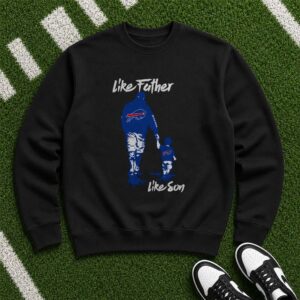 Like Father Like Son Father's Day Buffalo Bills T-Shirt