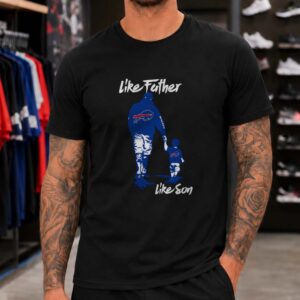 Like Father Like Son Father's Day Buffalo Bills T-Shirt