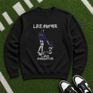 Like Mother Like Daughter Ravens Fan Mom Daughter Gift Baltimore Ravens NFL T-Shirt
