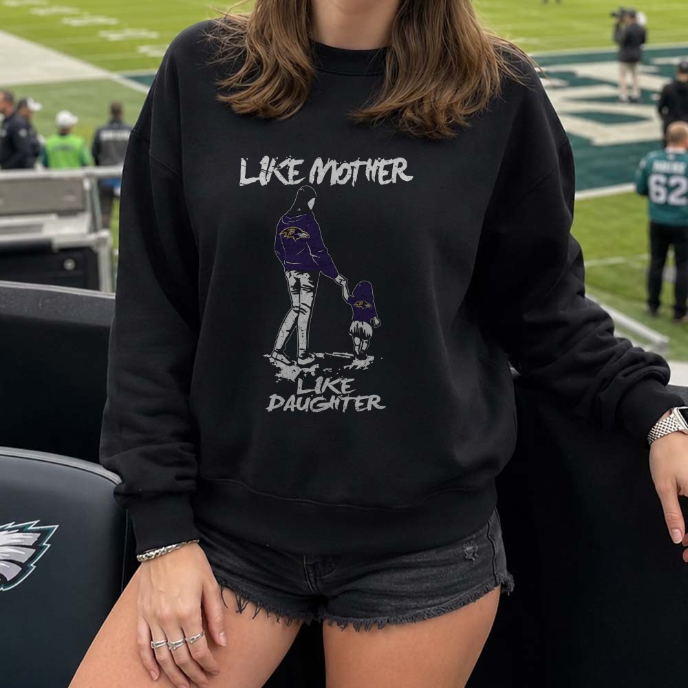 Like Mother Like Daughter Ravens Fan Mom Daughter Gift Baltimore Ravens NFL T-Shirt Like Mother Like Daughter Ravens Fan Mom Daughter Gift Baltimore Ravens NFL T-Shirt