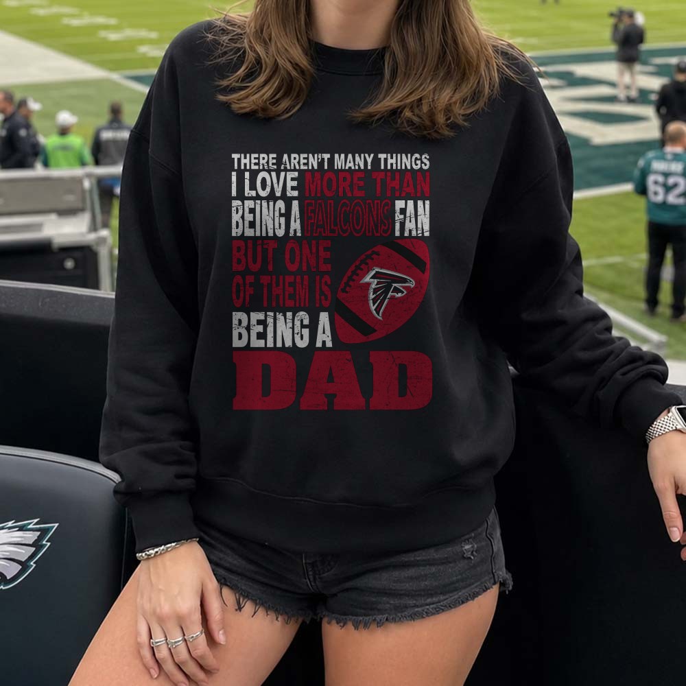 Love Being A Falcons Fan But Love Being A Dad More Father’s Day Atlanta Falcons NFL T-Shirt Love Being A Falcons Fan But Love Being A Dad More Father’s Day Atlanta Falcons NFL T-Shirt