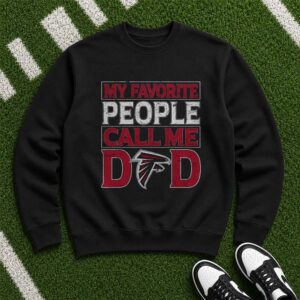 My Favorite People Call Me Dad Atlanta Falcons NFL Fan T-Shirt