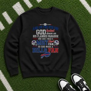 On The 8th Day God Made A Bills Fan Christian Loyal Buffalo Bills NFL T-Shirt