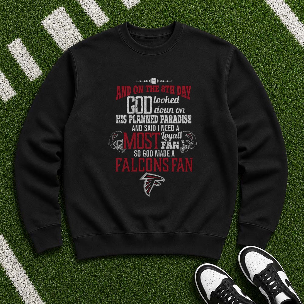 On The 8th Day God Made A Falcons Fan Christian Loyal Fan Atlanta Falcons NFL T-Shirt On The 8th Day God Made A Falcons Fan Christian Loyal Fan Atlanta Falcons NFL T-Shirt