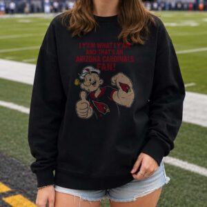 Popeye I Yam What I Yam Arizona Cardinals Fan T-Shirt