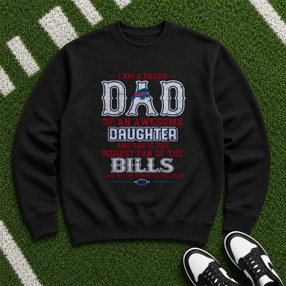 Proud Dad Of An Awesome Daughter Biggest Bills Fan She Bought Me This Shirt Father’s Day Buffalo Bills NFL T-Shirt Proud Dad Of An Awesome Daughter Biggest Bills Fan She Bought Me This Shirt Father’s Day Buffalo Bills NFL T-Shirt