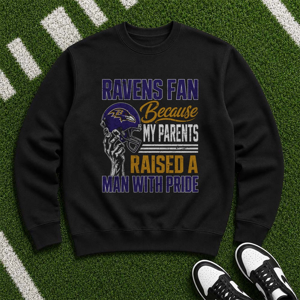 Ravens Fan Because My Parents Raised A Man With Pride Proud Son Family Baltimore Ravens NFL T-Shirt Ravens Fan Because My Parents Raised A Man With Pride Proud Son Family Baltimore Ravens NFL T-Shirt