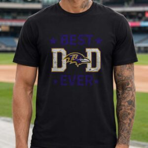 Ravens Fan Best Dad Ever Father's Day Gift From Daughter Son Baltimore Ravens NFL T-Shirt