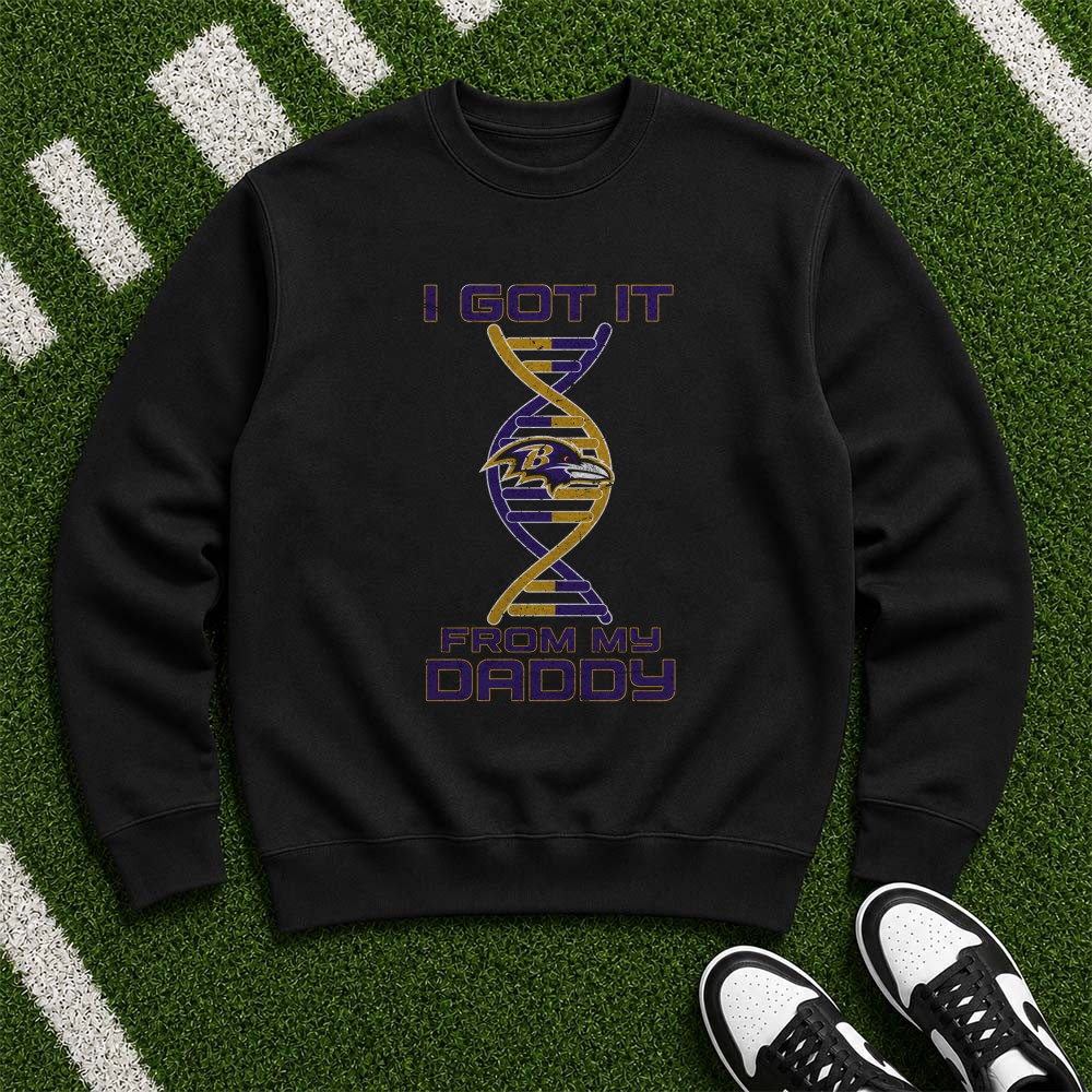 Ravens Fan In My DNA I Got It From My Daddy Baltimore Ravens NFL T-Shirt Ravens Fan In My DNA I Got It From My Daddy Baltimore Ravens NFL T-Shirt