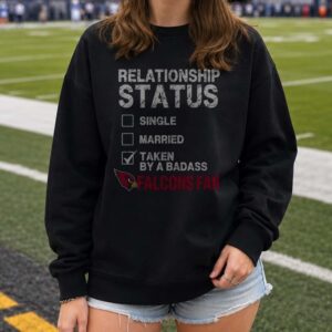 Relationship Status Taken By A Badass Atlanta Falcons Fan Funny T-Shirt