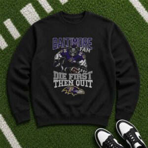 Skull Die First Then Quit Badass Baltimore Ravens Fan T-Shirt