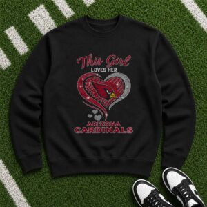 This Girl Loves Her Arizona Cardinals T-Shirt